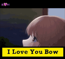 i love you bow my bow amar bow i love you sona r112n
