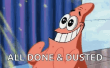 Patrick Done And Dusted GIF - Patrick Done And Dusted GIFs