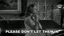 Please Dont Let Them In Jessica Burns GIF - Please Dont Let Them In Jessica Burns The Thing That Couldnt Die GIFs