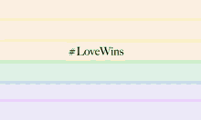 Love Wins Love Is Love GIF - Love Wins Love Is Love Gay Pride GIFs