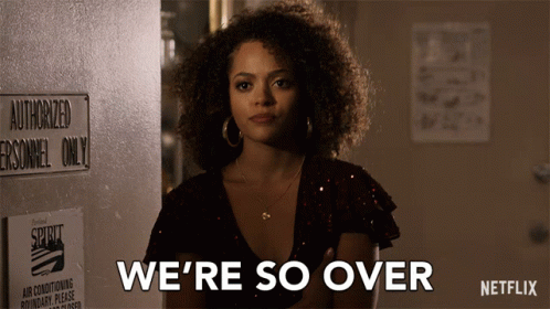 Were So Over Break Up Gif Were So Over Break Up Over You Discover Share Gifs