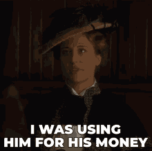 I Was Using Him For His Money Helena GIF - I Was Using Him For His Money Helena Murdoch Mysteries GIFs