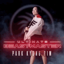 park kyong rim beastmaster beastmaster netflix the ultimate beast master