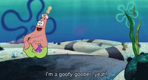 I'M A Goofy Goober! GIF - Goofygoober Patrickstar Spongebob GIFs