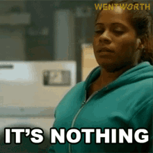 Its Nothing Doreen Anderson GIF - Its Nothing Doreen Anderson Wentworth GIFs