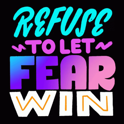 Refuse To Let Fear Win Love Over Fear GIF - Refuse To Let Fear Win Love Over Fear Love Wins GIFs