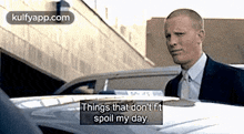 Things That Don'T Fitspoil My Day..Gif GIF - Things That Don'T Fitspoil My Day. Lewis Inspector Lewis GIFs