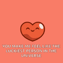 happy heart love pumping luckiest person in the universe