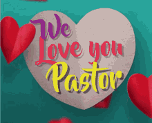 We Love You We Love Pastor GIF - We Love You We Love Pastor Pastor Acq GIFs