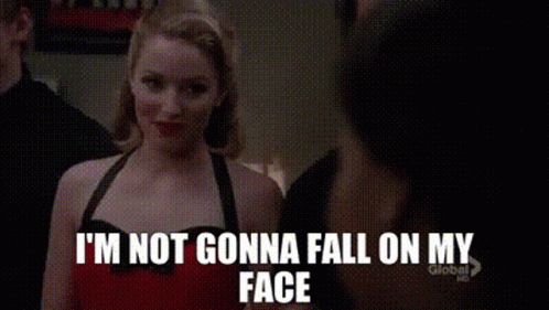 Glee Quinn Fabray GIF - Glee Quinn Fabray Im Not Gonna Fall On My Face GIFs