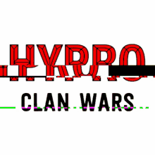 Hypro Clan Wars GIF - Hypro Clan Wars Glitch GIFs