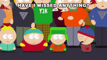 Have I Missed Anything Stan Marsh GIF - Have I Missed Anything Stan Marsh Kyle Broflovski GIFs