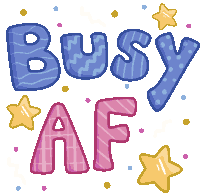 Busy Busy Af Sticker - Busy Busy Af Words Stickers