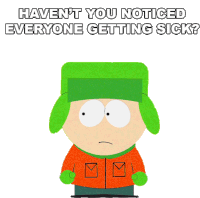 Havent You Noticed Everyone Getting Sick Kyle Broflovski Sticker - Havent You Noticed Everyone Getting Sick Kyle Broflovski South Park Stickers