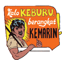 Man From Driver'S Seat Window Shouting I'D Go Yesterday If I Can! In Indonesia Sticker - Moms Prayerson The Road Kalo Keburu Berangkat Kemarin Google Stickers