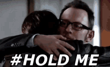 person of interest hold me hug need a hug need someone