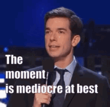 John Mulaney Mediocre GIF - John Mulaney Mediocre Living In The Moment GIFs