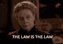Maggie Smith The Law Is The Law GIF - Maggie Smith The Law Is The Law Maggie Smith The Law Is The Law GIFs