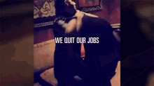 We Quit Ourjobs Fight GIF - We Quit Ourjobs Fight Brawl GIFs
