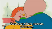 Caillou Parody Wear Your Whore Makeup You Whore GIF - Caillou Parody Wear Your Whore Makeup You Whore GIFs
