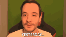 Yesterday The Other Day GIF - Yesterday The Other Day Not Today GIFs