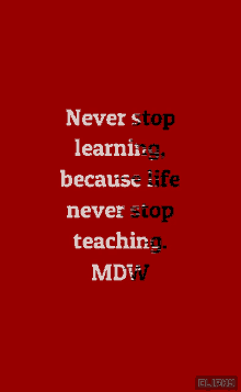 Never Stop Learning Life Never Stop Teaching GIF - Never Stop Learning Life Never Stop Teaching Animated Text GIFs