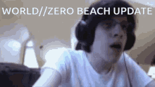 World Zero Beach Update GIF - World Zero Beach Update GIFs