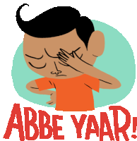 Boy Saying Abbe Yaar Sticker - Modern Parivar Abbe Yaar Stress Stickers