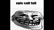 Epiccallfail Troll GIF - Epiccallfail Fail Epic GIFs