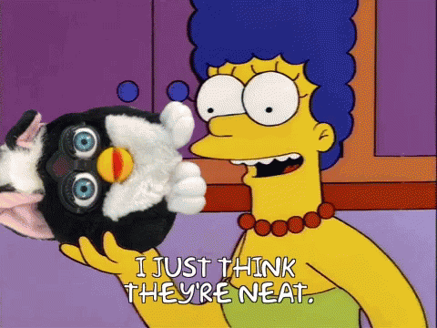 I Just Think Theyre Neat,Furby,Marge Simpson,Cartoons,gif,animated gif,gifs...