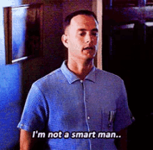 I'M Not A Smart Man GIF - Smart Not Smart Man Forrest Gump GIFs
