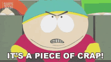 Its A Piece Of Crap Eric Cartman GIF - Its A Piece Of Crap Eric Cartman South Park GIFs