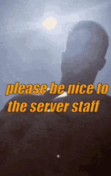 Please Be Nice To The Server Staff GIF - Please Be Nice To The Server Staff GIFs