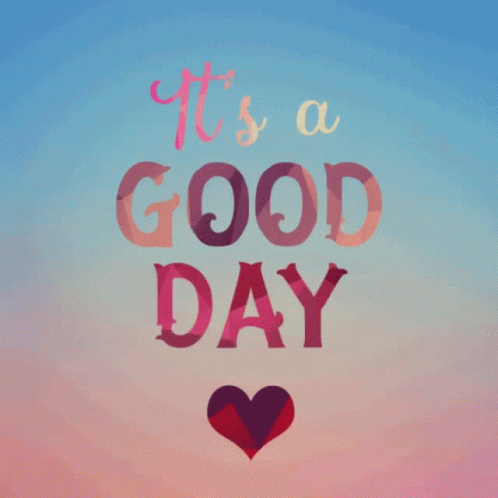 Its A Good Day Have A Good Day GIF - Its A Good Day Have A Good Day Heart GIFs