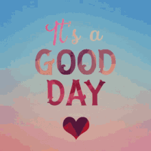 Its A Good Day Have A Good Day GIF - Its A Good Day Have A Good Day Heart GIFs