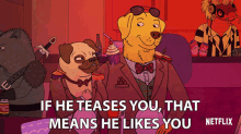 If He Teases You That Means He Likes You GIF - If He Teases You That Means He Likes You Mr Peanutbutter GIFs