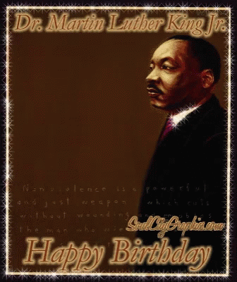 Happy Birthday King Martin Luther King Jr GIF - Happy Birthday King Martin Luther King Jr Jan15 GIFs