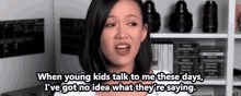 What Is Up With The Youngins GIF - Young Kids No Idea Getting Older GIFs
