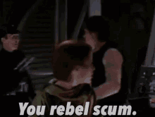 You Rebel Scum GIF - You Rebel Scum Star Wars GIFs