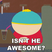 Isnt He Awesome Eric Cartman GIF - Isnt He Awesome Eric Cartman South Park GIFs