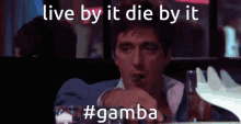 Gamba Live By It Die By It GIF - Gamba Live By It Die By It GIFs