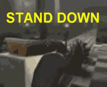 standdown stand down warover seize