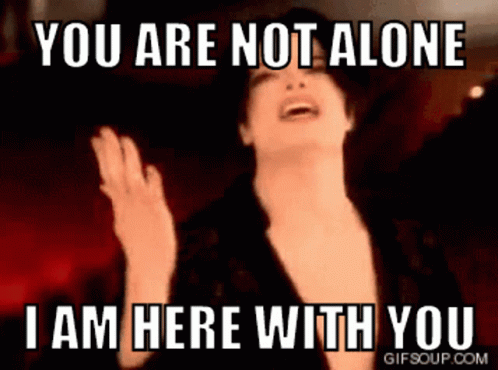 You Are Not Alone GIFs | Tenor