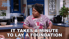 It Takes A Minute To Lay A Foundation Ella Payne GIF - It Takes A Minute To Lay A Foundation Ella Payne House Of Payne GIFs