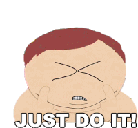 Just Do It Eric Cartman Sticker - Just Do It Eric Cartman South Park Stickers