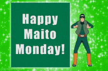 Maito Monday Might Guy GIF - Maito Monday Might Guy Monday GIFs