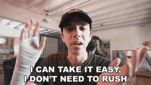 I Can Take It Easy I Dont Need To Rush GIF - I Can Take It Easy I Dont Need To Rush Easy GIFs