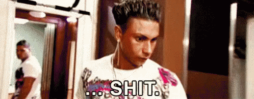 Shit GIF - Oh Shit Jersey Shore Shit - Discover & Share GIFs