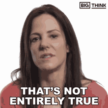 Thats Not Entirely True Mary Louise Parker GIF - Thats Not Entirely True Mary Louise Parker Big Think GIFs
