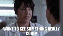 Greys Anatomy Callie Torres GIF - Greys Anatomy Callie Torres Want To See Something Really Cool GIFs
